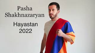 Pasha Shakhnazaryan - Hayastan (2022)