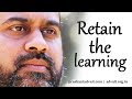 How To Retain The Learning That One Receives From You Acharya Prashant 2014