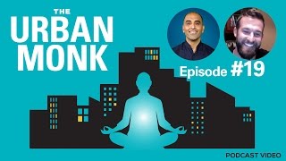 The Urban Monk – Hacks for the Broken Entrepreneur with Guest Matt Lowman