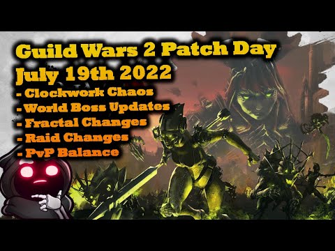 Clockwork Chaos, World Bosses, Fractals, Raids, & More - Guild Wars 2 News July 19th 2022