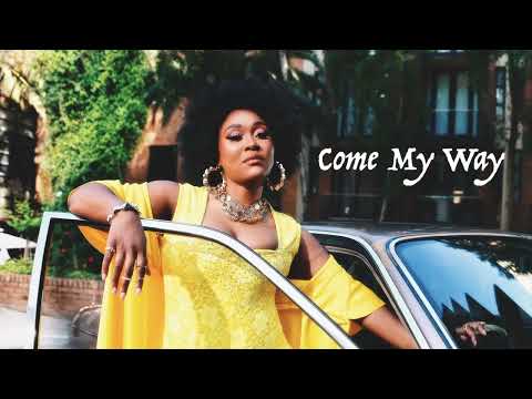 Lady Zamar - come my way | Official Audio