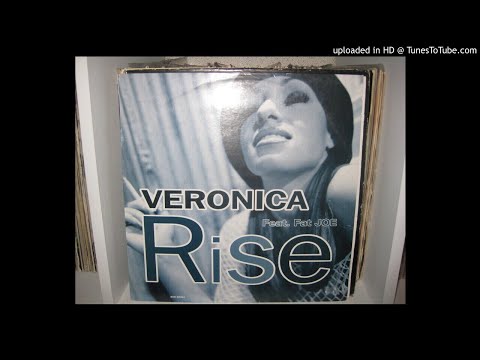 VERONICA FEAT FAT JOE rise ( extended version 6,47 ) 1997.
