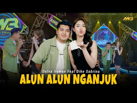 DELVA IRAWAN Feat. DIKE SABRINA - ALUN ALUN NGANJUK | Feat. BINTANG FORTUNA (Official Music Video)