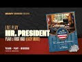 Mr President Series Part 2 Year 1 First Half By Heavy Cardboard