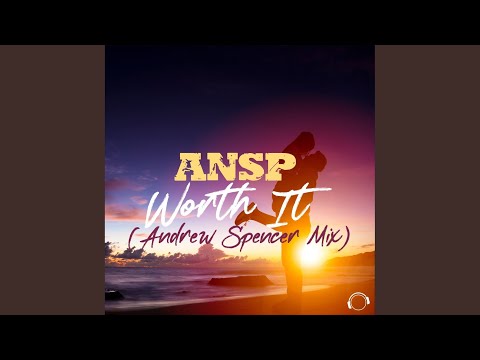Worth It (Andrew Spencer Extended Mix)