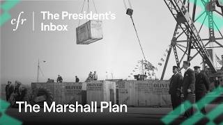 Thumbnail for America at 250: The Marshall Plan, With Benn Steil | The President’s Inbox