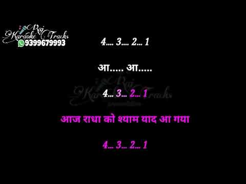 Aaj radha ko shyam yaad aa gaya karaoke with chorus_hq