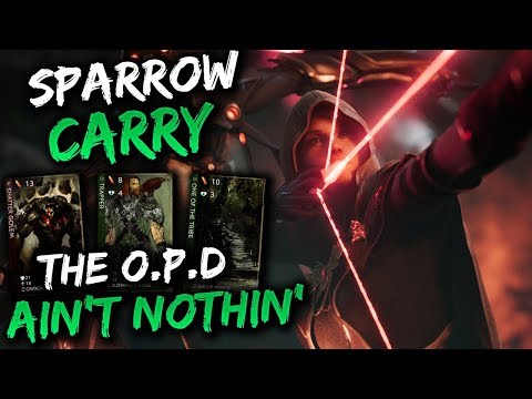 Paragon Sparrow Gameplay - THE OPD AIN'T NOTHIN'!!!!