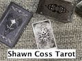 Shawn Coss Tarot Unboxing And Flip Through