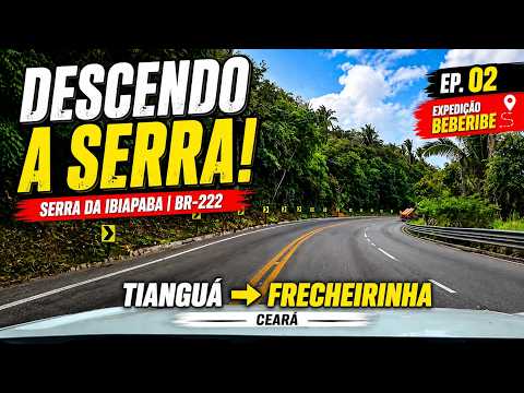 🚗De Tianguá a Frecheirinha pelo Ceará | A Descida da Serra — EP. 02🌄