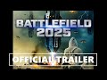 Battlefield 2025 Trailer