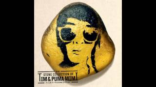 Tim & Puma Mimi - Tamago
