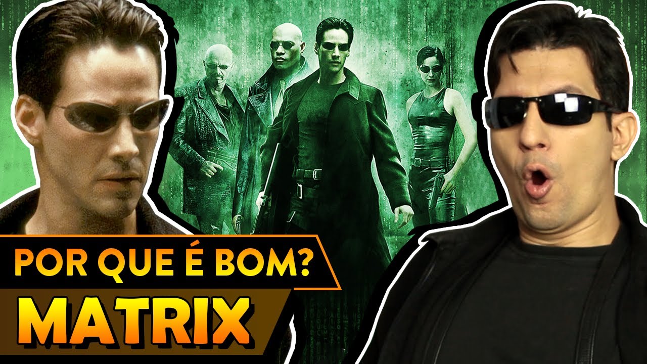 Por que MATRIX é bom? - Super Vale Crítica