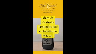 Grabado Personalizado de Botellas de Mezcal de Casa Don Ramón Personalizado