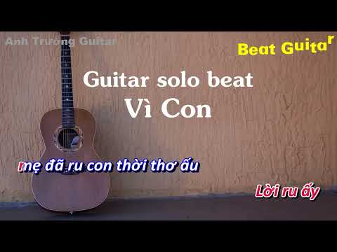 Karaoke Tone Nữ Vì Con - Phú Lê Guitar Solo Beat Acoustic | Anh Trường Guitar