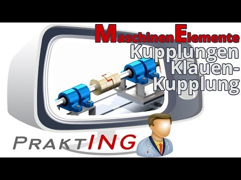 [ME] Nichtschaltbare Kupplungen Teil 1 - Klauenkupplung (deutsch)