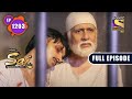 Ekta Ki Taakat | Mere Sai - Ep 1203 | Full Episode | 22 Aug 2022