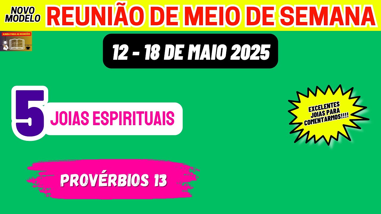 Reunião de meio de semana 12-18 de maio 2025 Joias Espirituais. JW Brasil