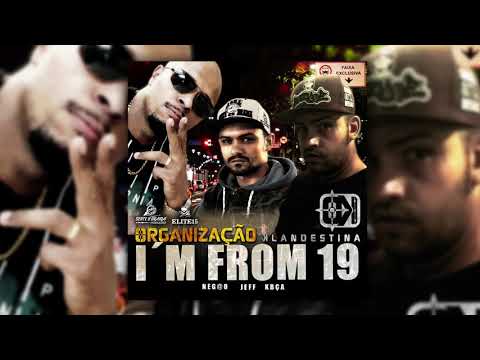 Org. Klandestina - Im From 19 Part. Jeff  (Prod. Neg@O SOD)