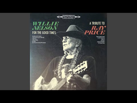 Make the World Go Away - Willie Nelson
