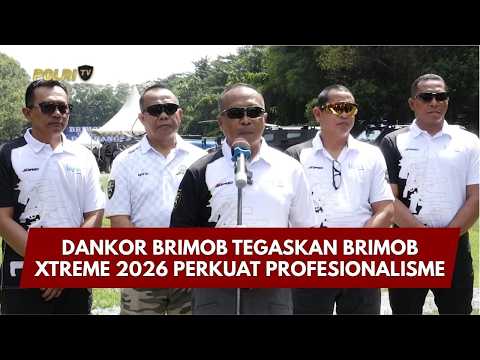 PRESISI UPDATE: DANKOR BRIMOB TEGASKAN BRIMOB XTREME 2026 PERKUAT PROFESIONALISME 11/04/2026 (15.00)