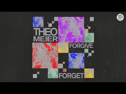 Theo Meier - Forgive Forget