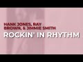 Hank Jones, Ray Brown, & Jimmie Smith - Rockin' In Rhythm (Official Audio)
