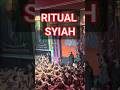 Ritual Syiah Sangat Aneh