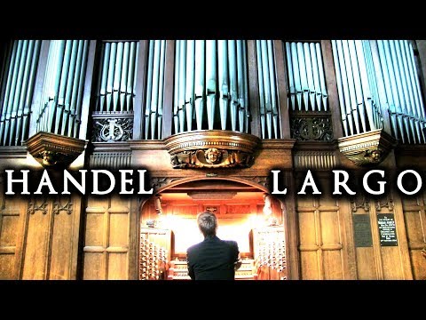 HANDEL - LARGO - ORGAN OF ALBION CHURCH - JONATHAN SCOTT