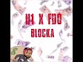 BigH1hunno X FDO BLOCKA