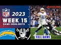 Los Angeles Chargers vs Las Vegas Raiders Week 15 FULL GAME 12/14/23 | NFL Highlights Today