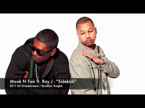 Mook N Fair featuring Ray J - "Sidekick"