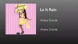 Ariana Grande - Let It Rain