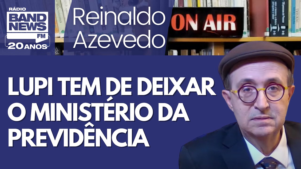 Reinaldo – Lupi nega conivência do INSS com lambança; a prudência indica que tem de sair
