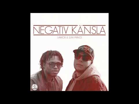 Lawicki - Negativ Känsla (Ft.Slim Prince)