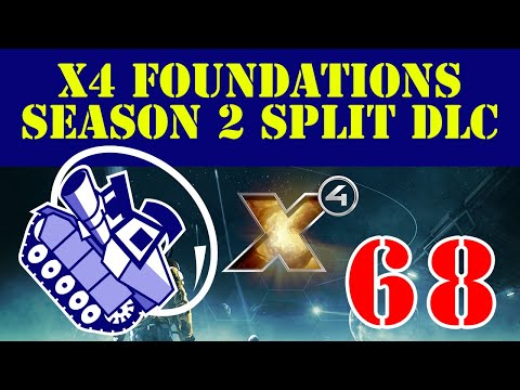 Ghost Prime Plays X4 Foundations Season 2 Split DLC Ep68