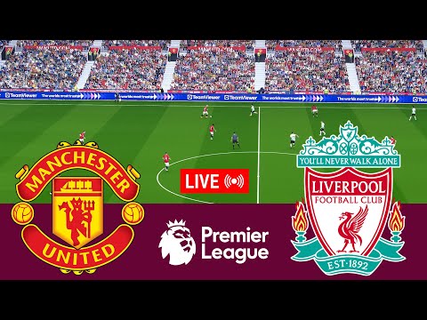 [LIVE] Manchester United vs Liverpool Premier League 23/24 Full Match - Video Game Simulation