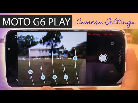 Moto G6 Play Camera Settings | Tips - The Budget Rockstar