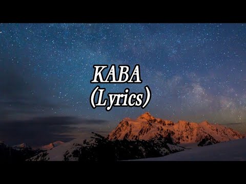 KABA (Lyrics) by: Tootsie Guevara#KANTAHANNA #kantahanna#lyrics #stressreliever #music #Kaba