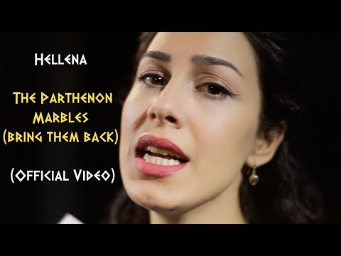 Hellena   The Parthenon Marbles (bring them back (Official Video)