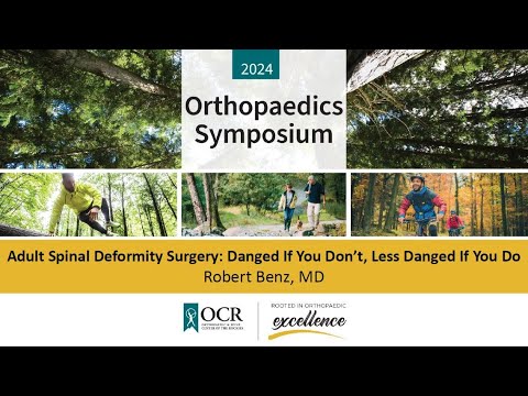 Adult Spinal Deformity Surgery | Orthopaedic Symposium 2024