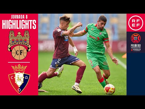 Resumen #PrimeraFederación | Pontevedra CF 2-2 CA Osasuna B | Jornada 8 | Temporada 2025/26