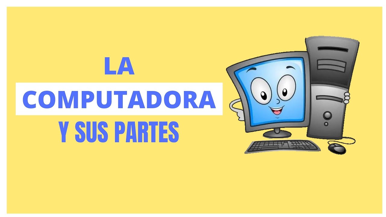 El computador y sus partes para niños