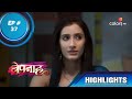 Bepannah | बेपनाह | Episode 37 | Highlights