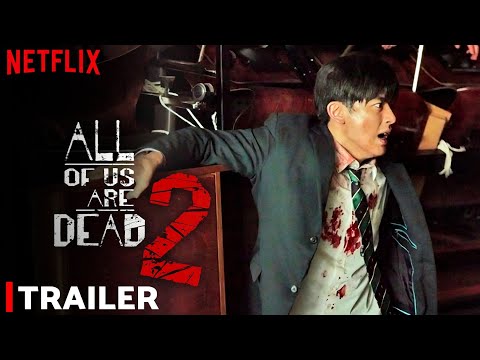 All of Us Are Dead Season 2 | Official Trailer 2026 | Netflix | All of Us Are Dead’ S2 trailer 2026