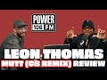 Justin Credible Reacts To Leon Thomas Mutt CB Remix Featuring Chris Brown