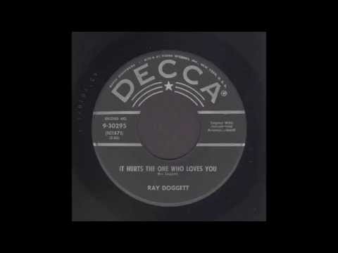 Ray Doggett - It Hurts The One Who Loves You - Rockabilly 45