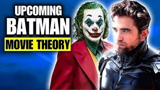 JOKER in THE BATMAN 2021 Movie? Movie Theory