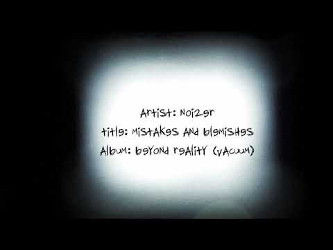 nøi2er - mistakes and blemishes (間違いや傷)