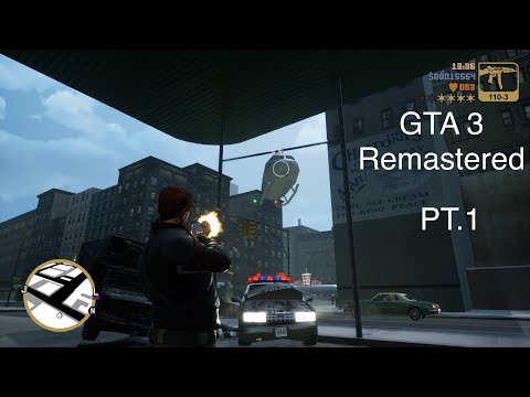 GTA 3 Remastered Pt.7